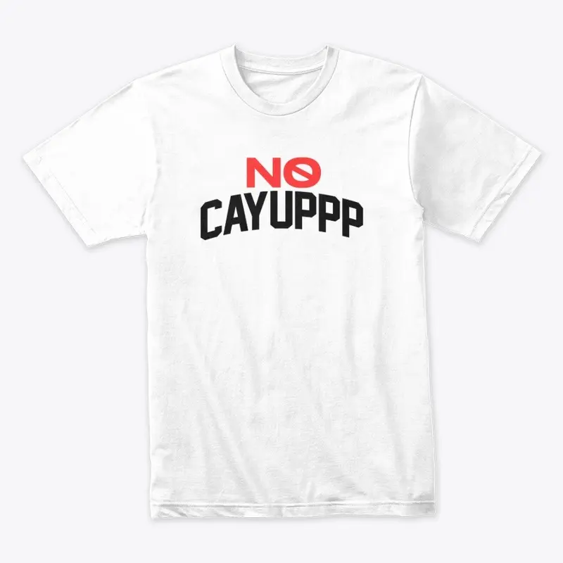 NO CAYUPPP (White)